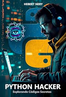 Livro Python Hacker: Explorando Códigos Secretos