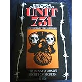 Unit 731: Japan's Secret Biological Warfare in World War II