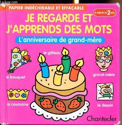 Je Regarde Et J Apprends Des Mots 2 L Anniversaire De Grand Mere A Partir De 2 Ans Amazon Com Books