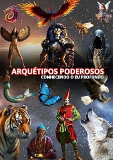 Livro Arquétipos Poderosos: Aprenda sobre arquétipos.