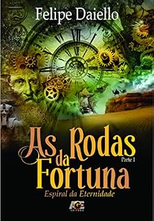 Livro As rodas da fortuna 1; Espiral da eternidade