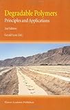 Degradable Polymers : Principles and Applications, , 1402007906