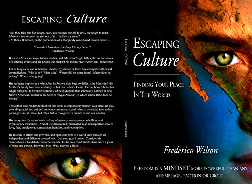 Escaping Culture - Finding Your Place in the World by Frederico Wilson