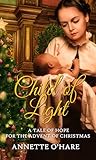 Child of Light (Christmas Holiday Extravaganza) by Annette O'Hare