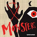 Monsters: Addiction, Hope, Ex-girlfriends, and Other Dangerous Things by