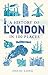 A History of London in 100 Places by David Long