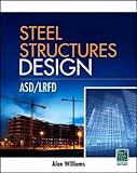 Steel Structures Design: ASD/LRFD