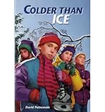 Front cover for the book Colder Than Ice (Albert Whitman Prairie Paperback) by David Patneaude