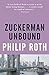 Zuckerman Unbound by Philip Roth