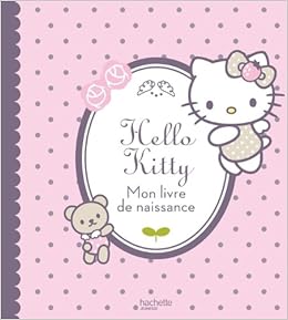 Hello Kitty Mon Album De Bebe French Edition Collective Amazon Com Books
