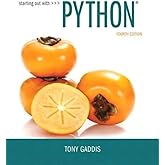 Starting Out with Python, Sixth Edition by Tony Gaddis, Looseleaf: Tony ...