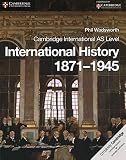 Cambridge International AS Level International History 1871-1945 Coursebook (Cambridge International As Level History)