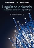Linguistica aplicada: Adquisicion del espanol como segunda lengua