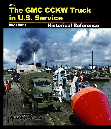 The GMC CCKW Truck Historical Reference by David Doyle