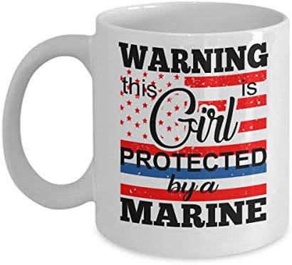 Waring this is girl protected by a marine - Coffee Mug Tea Cup Funny Gift For Mother Papa Dad Thanksgiving, Thank you, Mother's day, Father's Day, Christmas, Xmas, Grandfather, Grandmother
