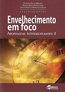 Livro Envelhecimento em foco: abordagens interdisciplinares II