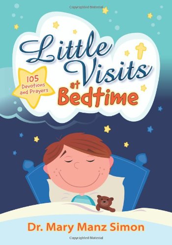 Little Visits at Bedtime by Mary Manz Simon