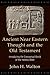 Ancient Near Eastern Thought and the Old Testament: Introducing the Conceptual World of the Hebrew Bible