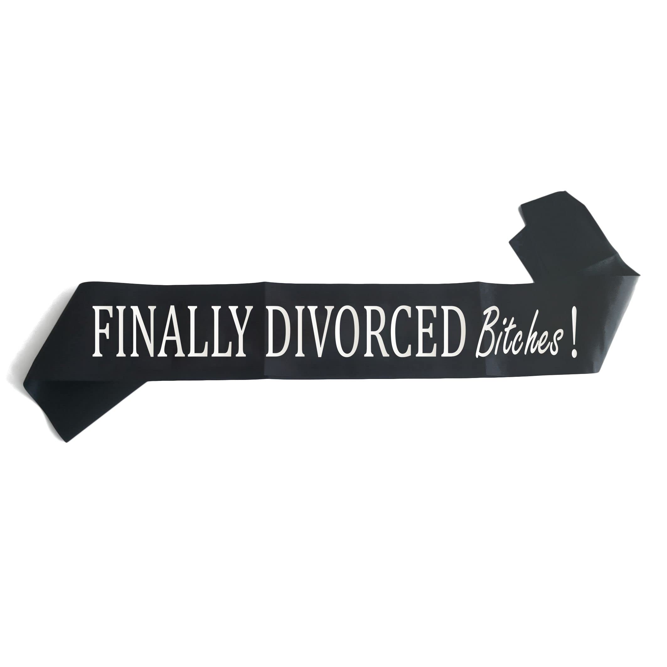 Photo 1 of “Finally Divorced Bitches” Sash, Happy Divorce Party Decorations, Divorce Gift Party Supplies Favors Decorations for Just Divorced Newly Singled Men Women, Black Sash with Silver Foil