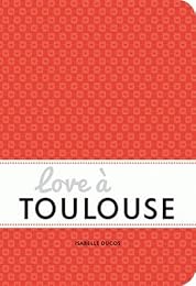Love à Toulouse
