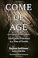 Come of Age: The Case for Elderhood in a Time of Trouble
