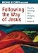 Following the Way of Jesus: Volume 6 by 