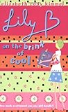 Front cover for the book Lily B. on the Brink of Cool by Elizabeth Cody Kimmel