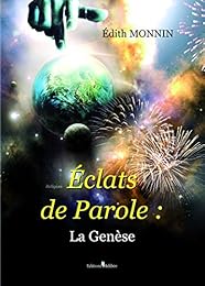 Eclats de Parole: la Genèse