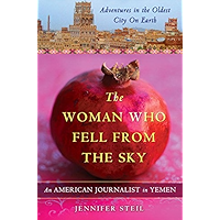 The Woman Who Fell from the Sky: An American Woman's Adventures in the Oldest City on Earth book cover The Woman Who Fell from the Sky: An American Woman's Adventures in the Oldest City on Earth book cover