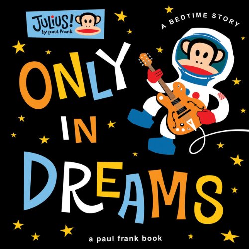 Only in Dreams (Julius!)