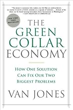 The Green Collar Economy: How One Solution Can Fix Our Two Biggest Problems