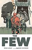 The Few by Sean Lewis, Hayden Sherman