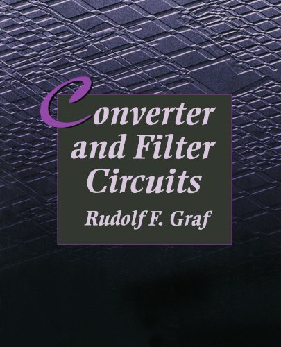 Converter and Filter Circuits (Newnes Circuits Series)