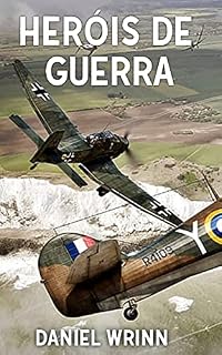 Livro Heróis de Guerra: venturas da Segunda Guerra Mundial durante a queda da França.