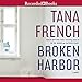 Broken Harbor: Dublin Murder Squad, Book 4