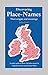 Discovering Place-Names: A Pocket Guide to about 1500 Place-names in England, Ireland, Scotland and Wales (Shire Discovering) by 