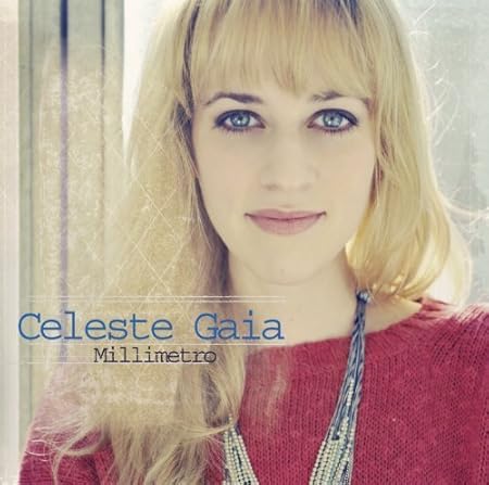 Millimetro by CELESTE GAIA : CELESTE GAIA: Amazon.it: Musica