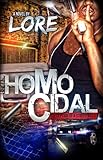 Homocidal (Deception of a Street Killa) by Lore