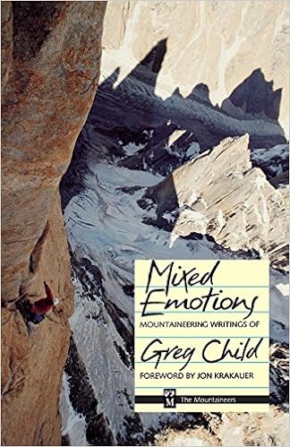 Mixed Emotions: Mountaineering Writings of Greg Child