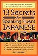 13 Secrets for Speaking Fluent Japanese