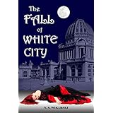 The Fall of White City (Victorian Chicago Mystery Series Book 1)