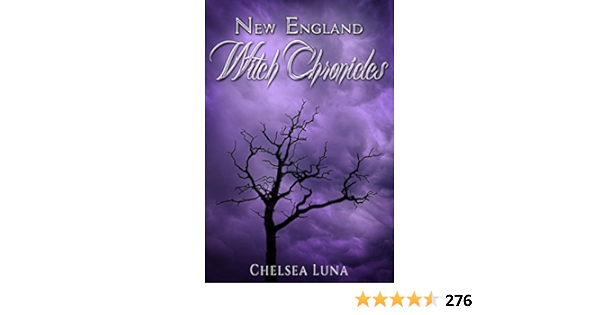 New England Witch Chronicles Kindle Edition By Luna Chelsea Children Kindle Ebooks Amazon Com