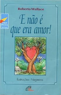 Livro E não é que era amor" (Vôo Livre Livro 10)