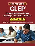 CLEP College Composition Book & College Composition Modular Study Guide: Test Prep, Practice Questio