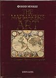 The Mapmaker's Art: An Illustrated History of Cartography by 