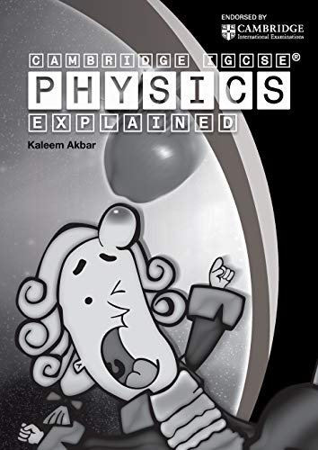Cambridge IGCSE Physics Explained: black and white version
