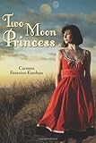 Front cover for the book Two Moon Princess by Carmen Ferreiro-Esteban