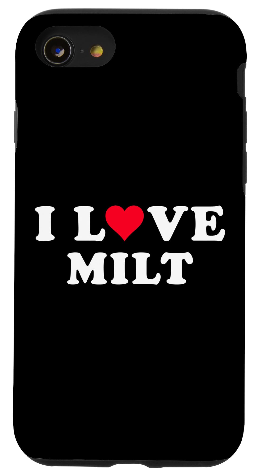 iPhone SE (2020) / 7 / 8 I Love Milt Matching Girlfriend & Boyfriend Milt Name Case