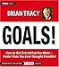 Goals! How to Get Everything You Want Faster Than You Ever Thought Possible