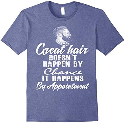 Mens Funny Hair Stylist Hairdresser Shirt -Happens By Appointment XL Heather Blue